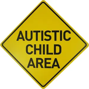 Autistic  Area Heavy Duty Aluminum  Sign 12" X 12"