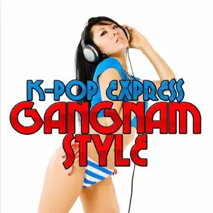 K-Pop Express - Gangnam Style  [COMPACT DISC - CD]