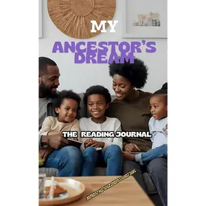 MY ANCESTOR'S DREAM: THE READING JOURNAL