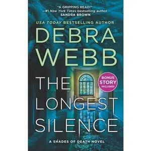 USED-The Longest Silence: A Psychological Thriller by Webb, Debra (Unknown)