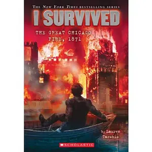 I Survived the Great Chicago Fire, 1871 (I Survived #11): Volume 11 -- Lauren Tarshis - Paperback