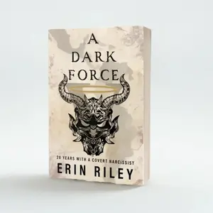 A Dark Force | 20 Years With a Covert Narcissist