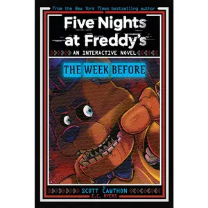 USED-Five Nights at Freddy's: The Week Before, an Afk Book (Interactive Novel #1) by Cawthon, Scott (Paperback)