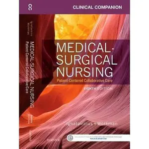 USED-Clinical Companion for Medical-Surgical Nursing: Patient-Centered Collaborative Care by Donna D. Ignatavicius MS  RN  CNE  CNEcl  ANEF  FAADN (Paperback)
