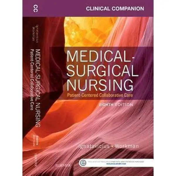 USED-Clinical Companion for Medical-Surgical Nursing: Patient-Centered Collaborative Care by Donna D. Ignatavicius MS  RN  CNE  CNEcl  ANEF  FAADN (Paperback)