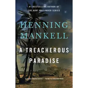 USED-A Treacherous Paradise by Mankell, Henning (Paperback)
