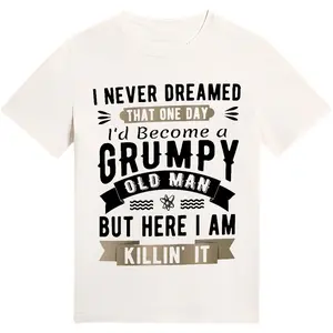 Men's 3D digitally printed T-shirt. I never thought I'd be a grumpy old man one day, but here I kill him with a tagline pattern
