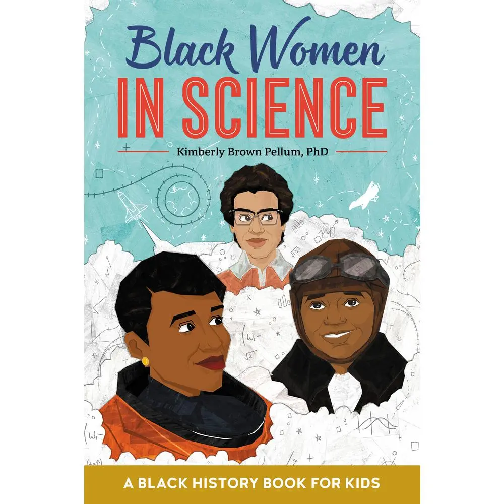 Used Children's Book - Black Women in Science: A Black History Stem Book with 15 Science Biographies for Ages 9 to 12 by Kimberly Brown Pellum, PhD (Paperback, English)
