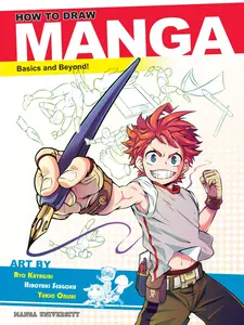 How to Draw Manga: Basics and Beyond! (Manga University Presents ... How to Draw Manga), Paperback