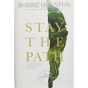 USED-Stay the Path: Navigating the Challenges and Wonder of Life, Love, and Leadership by Houston, Bobbie (Hardcover)