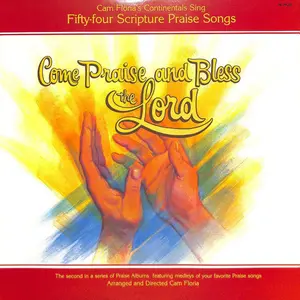 Continental Singers - Come Praise And Bless The Lord (Fifty-four Scripture Praise Songs) (1979, New Life Records (2)) (1979, New Life Records (2))