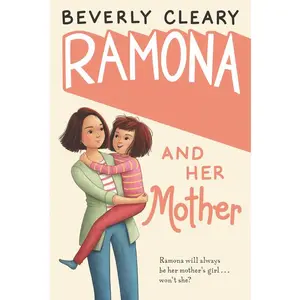 Ramona and Her Mother: A National Book Award Winner (Ramona: Volume Number 5) by Beverly Cleary||Jacqueline Rogers [Paperback Book]
