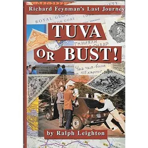 USED-Tuva or Bust: Richard Feynman's Last Journey by Ralph Leighton (Hardcover)