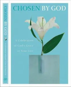USED-Chosen by God: A Celebration of God's Grace in Your Life (By God) (By God) by Harrison House (Hardcover)