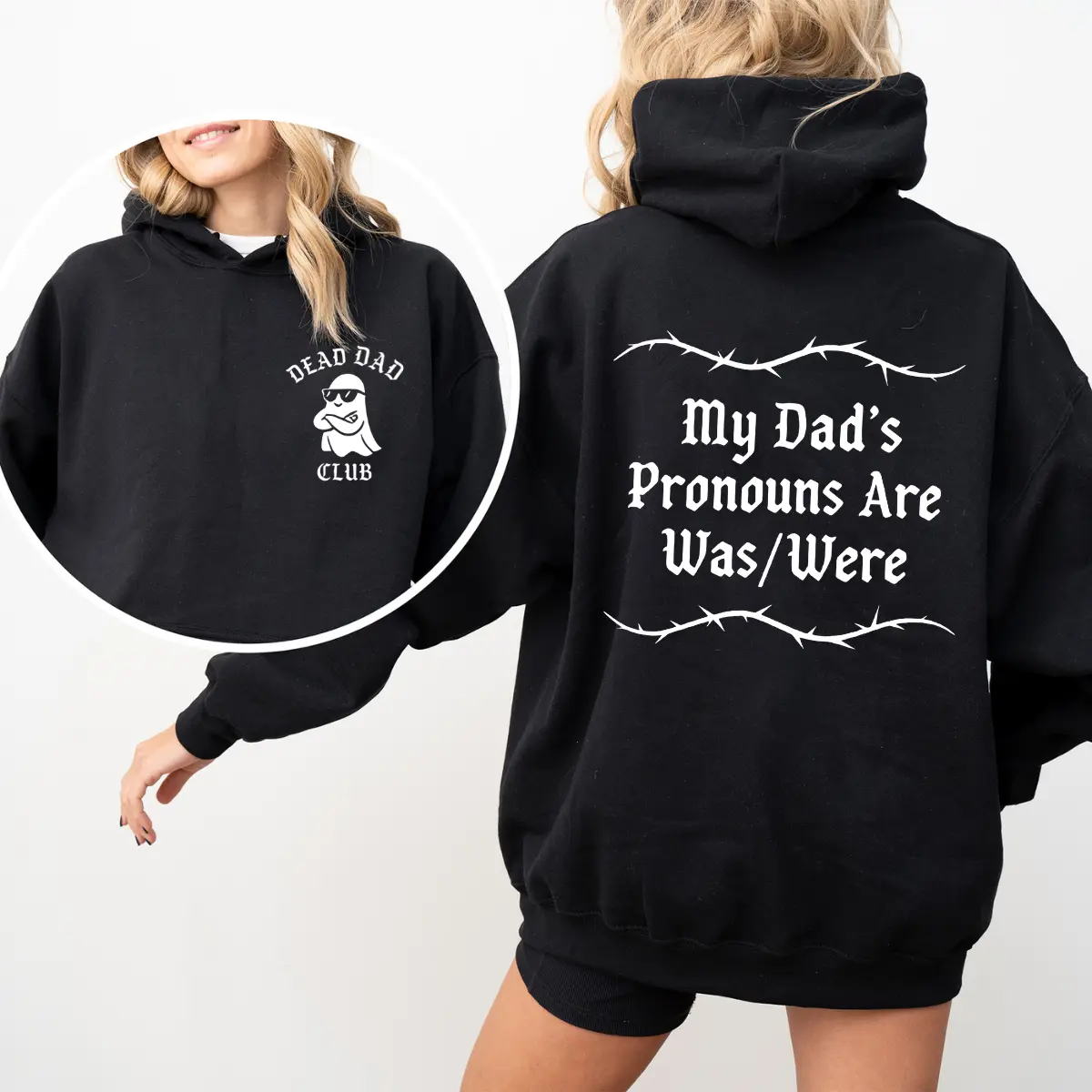 My Dad's Pronouns Are Was Were Hoodie, Dark Humour Joke Tee, Family Trauma Shirt, Coping Mechanism Tee