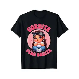 Fashions t Shirts Gordita Pero Bonita- Latina Chingona Mujer Chicana-Chula Cotton T-shirt - Perfect Christmas or Valentine'S Gift for Men and Women