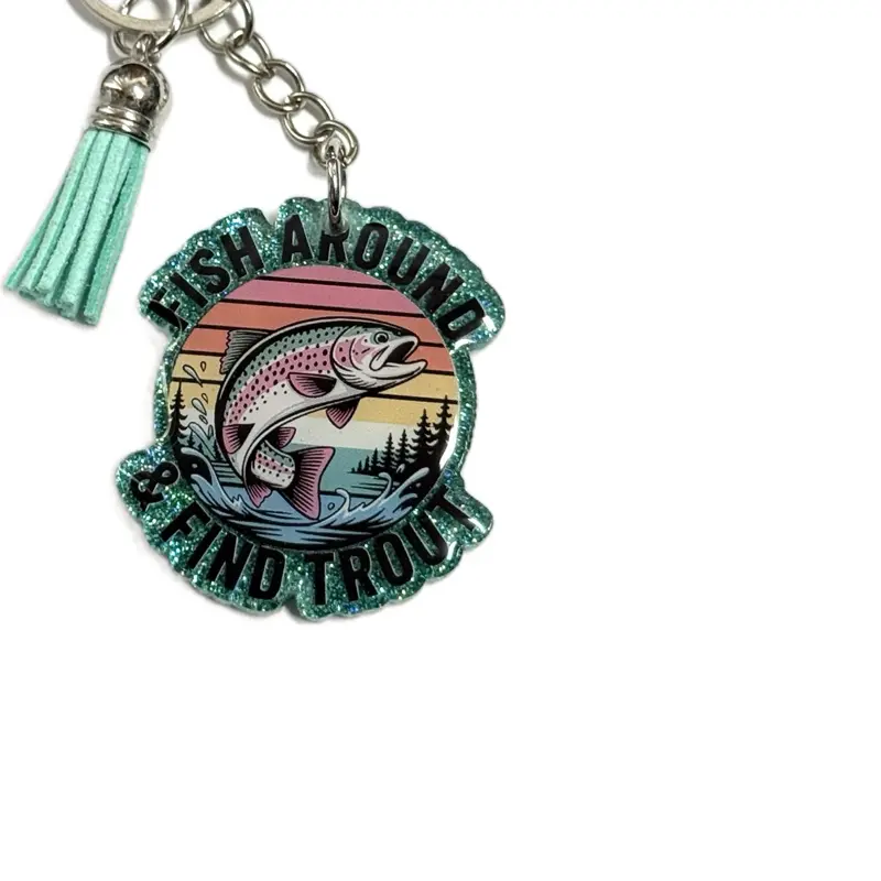 Fish Around and Find Trout Keychain