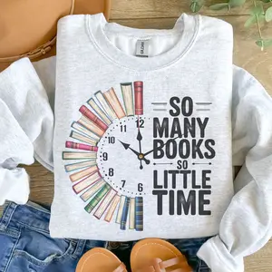 Book - So Many Books So Little Time Book Clock Sweatshirt - Ash Grey - Booktok Clean Fit Jersey Aesthetic Cotton Unisex Soft Sublimation Pressed