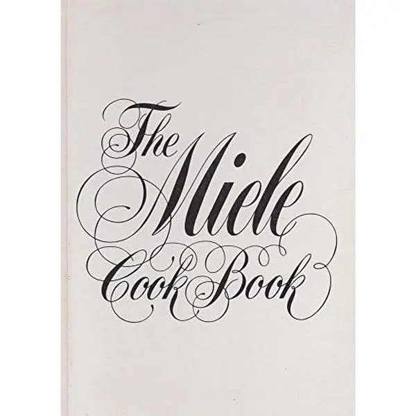 USED-The Miele cook book by Miele Company (Hardcover)