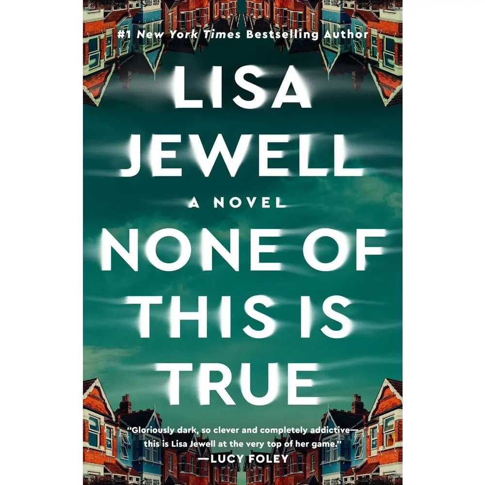 USED Book - None of This Is True by Jewell, Lisa (Hardcover) - english