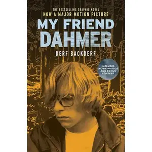 USED-My Friend Dahmer Movie Tie-In Edition by Backderf, Derf (Paperback)