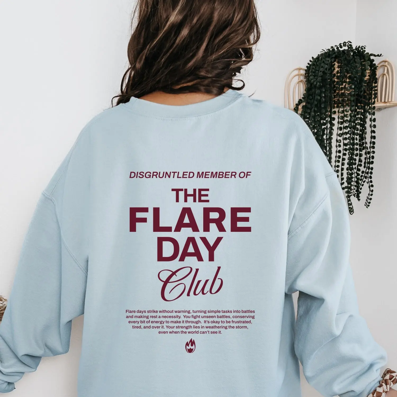 The Flare Day Club Sweatshirt Chronic Illness Sweater Rare Disease Gift For Spoonie Invisible Illness Awareness Fatigue Warrior both side