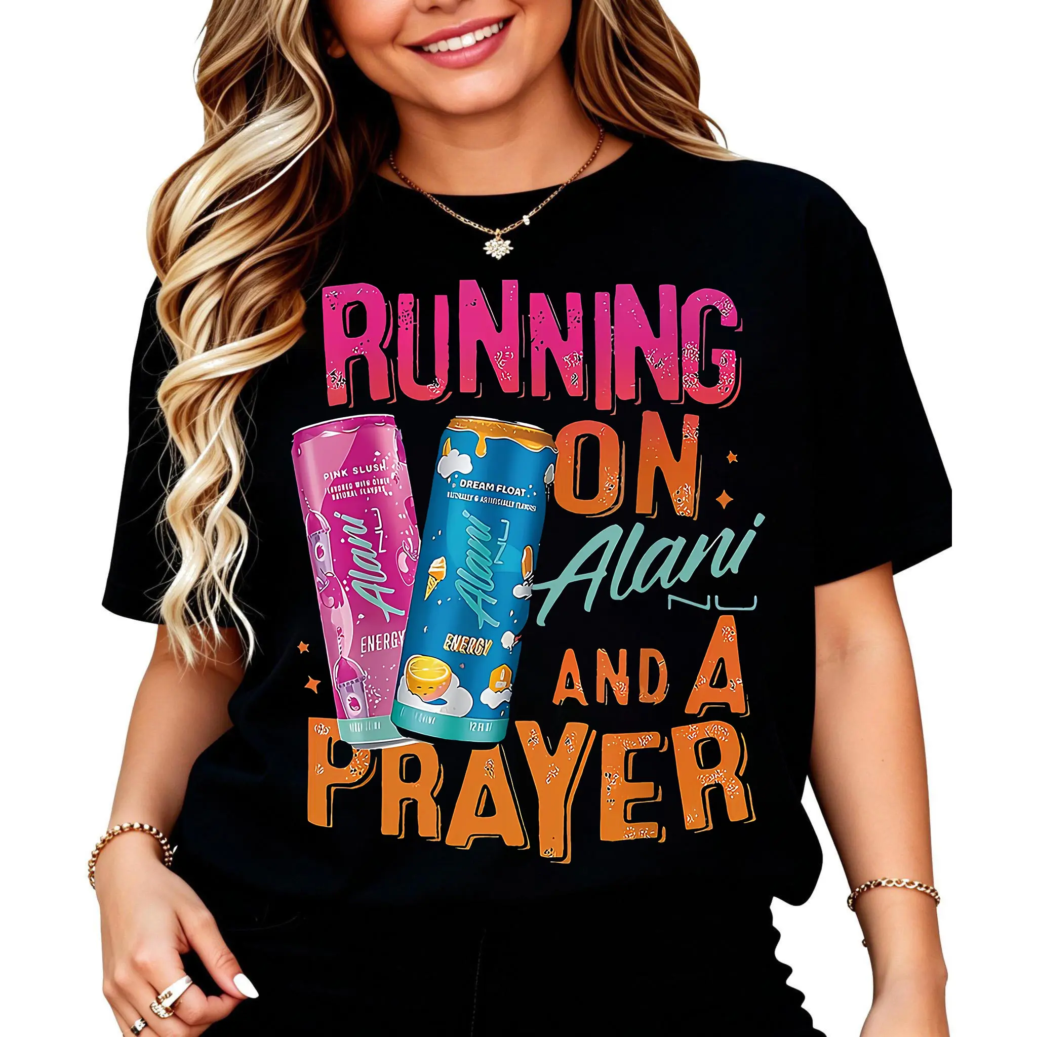 100% Cotton [Compatible with Drink Brand] Alani & a Prayer Women's T-Shirt | short sleeve crew neck t-shirt | Prayer Slogan Spring Blouse (Machine Washable)