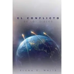USED-El Conflicto de los Siglos by Ellen G. White (Paperback)