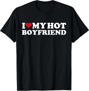 I Love My Hot Boyfriend I Heart My Hot Boyfriend BF T-Shirt Cotton Short Sleeve Shirt Casual Tee gift for all streetwear Fabric Womenswear