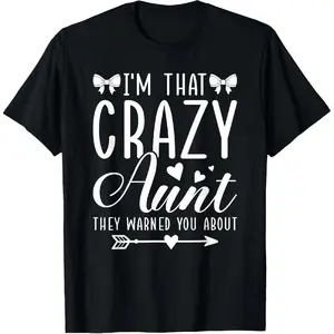 [100% Cotton]   I'M That Crazy Aunt Auntie Coquette Bow T-Shirt Golf Gift T-Shirt For Men And Women