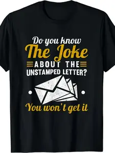 Funny Mail Carrier Joke T-Shirt - Postal Worker Humor with Unstamped Letter Design, Pure Short-Sleeve Tee Suitable for Men & Women, Mailman Gift, Casual Wear or Postal Worker Apparel