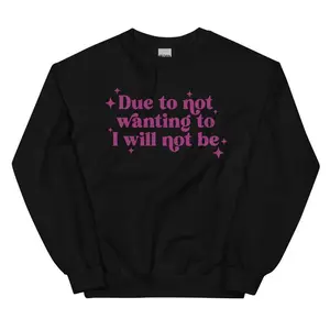 Because I don't want to, I don't know~A unisex round neck sweatshirt printed in the United States