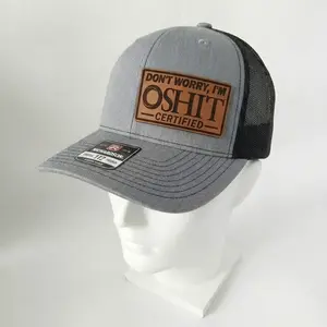 Don’t Worry I’m OSHIT Certified Funny Leather Patch Richardson 112 Trucker Hat Mesh Snapback Cap Available in Multiple Colors Great Gift for All Ages