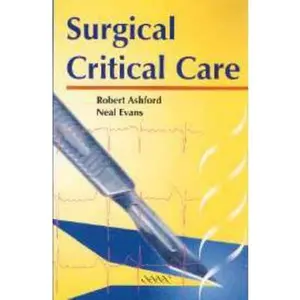 USED Book - Surgical Critical Care by Robert U. Ashford (Paperback) - english