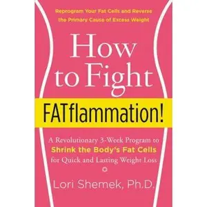 USED-How to Fight FATflammation! by Shemek, Lori (Paperback)