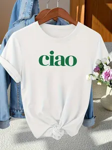 Women'S French-Inspired Ciao Italian Phrase T-Shirt - White with Green Ciao Print, Relaxed Fit Short Sleeve Round Neck Blouse, Lightweight And Breathable Casual And Travel Top (S-XXL) for Commuting, Vacation, Daily Wear - Italian Language Design