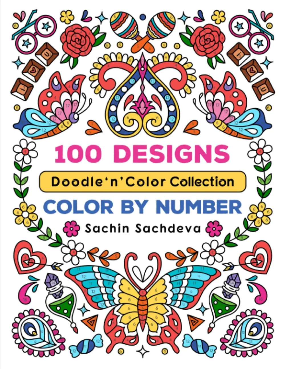 100 Designs Doodle n Color Collection: Color by Number coloring book for teens and adults for stress relief and relaxation (Color by Number Coloring Book for Adults), Paperback