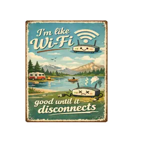 Im Like Wi Fi Good Until It Disconnects Tin Sign Funny Tech Humor Vintage Camping Metal Wall Decor Sarcastic Quote Rustic Plaque Office Cabin Camper Lake Gift 8x12 Inch