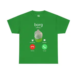 Borg Calling Shirt - Funny St. Patrick's Day T-shirt, Drinking Shirt, Unisex Cotton Tee