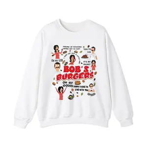 Bobs Burgers Funny Quotes Shirt 2025, Cartoon Comedy Tee, Unisex Tshirt Sweatshirt Hoodie, Full Size S-5XL