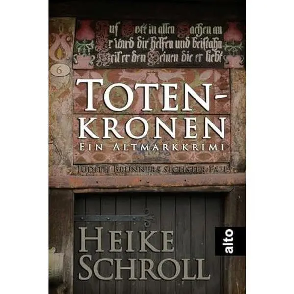 USED-Totenkronen - Ein Altmarkkrimi: Judith Brunners sechster Fall (German Edition) by Heike Schroll (Paperback)