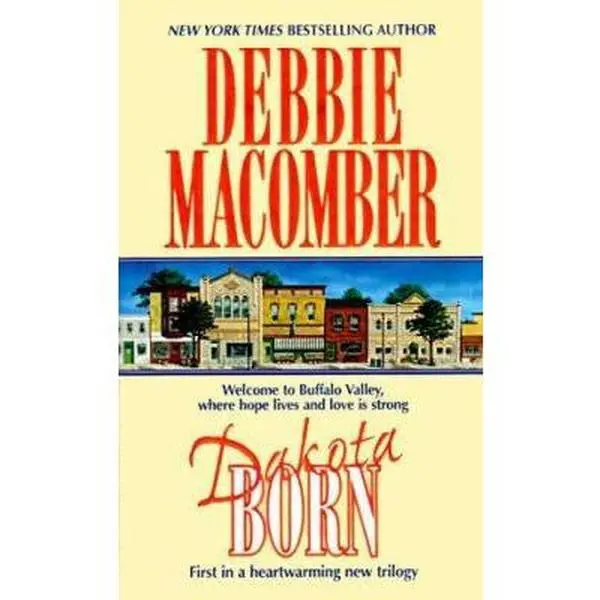 USED Book - Dakota Born (Dakota Series #1) by Debbie Macomber (Unknown) - english