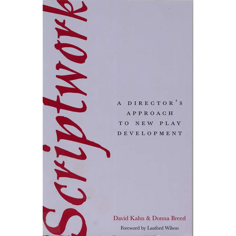 USED-Scriptwork: A Director's Approach to New Play Development by Kahn, David (Paperback)