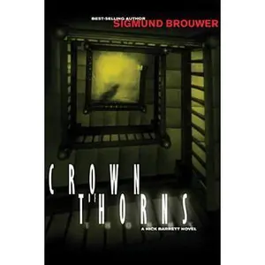 USED-A Crown of Thorns (Nick Barrett Mystery Series #2) by Sigmund Brouwer (Paperback)