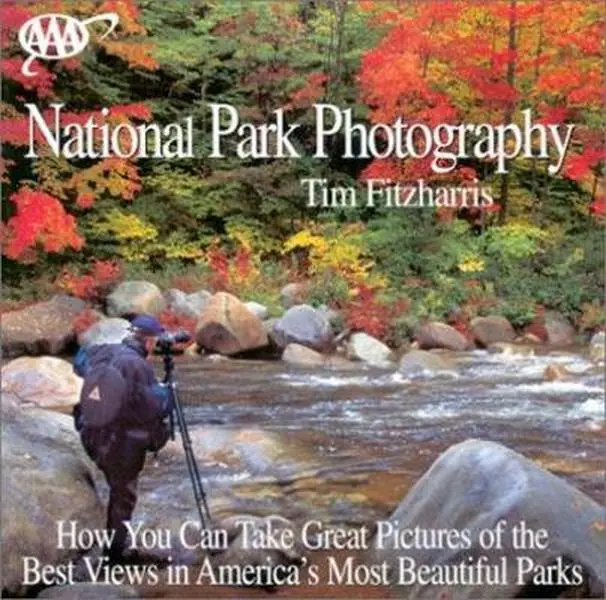 USED-AAA's National Park Photography by Tim Fitzharris (Paperback)