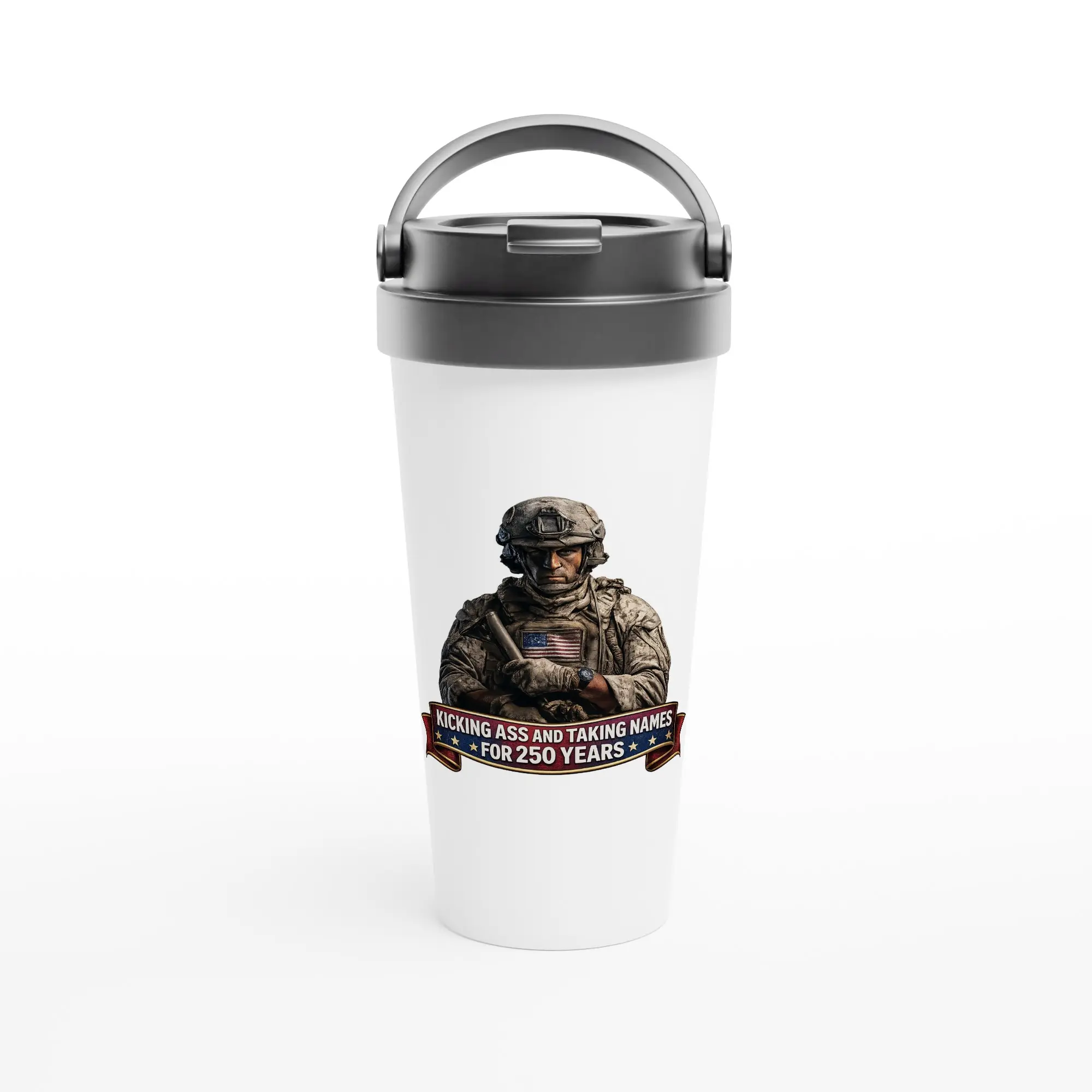 Kicking A** for 250 Years White 15oz Stainless Steel Travel Mug