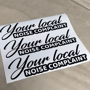 Your local noise complaint car decal