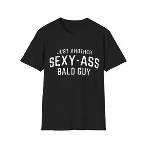 Bald Guy T-Shirt Funny Saying Graphic Tee Pure Cotton Casual Streetstyle Trendy Tops for Women for Men Perfect Gift