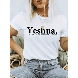 Women Round Neck Letter Print Summer Casual Short Sleeve T-Shirt Yeshua THE SAME TODAY, TOMORROW FOREVER Graphic Tees Women Tops