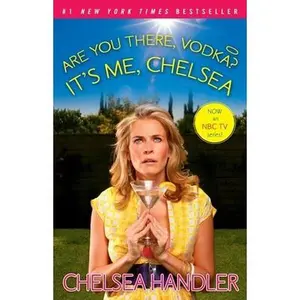 USED-Are You There, Vodka? It's Me, Chelsea by Handler, Chelsea (Paperback)